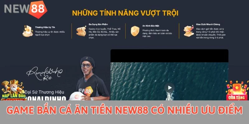 Game bắn cá ăn tiền New88 có nhiều ưu điểm 