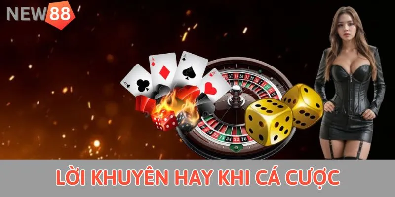 Casino Trực Tuyến New88 - Sảnh Game Chất Lượng Bậc Nhất 2025 Lời khuyên hay khi cá cược