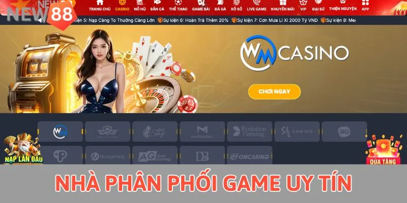 Casino Trực Tuyến New88 - Sảnh Game Chất Lượng Bậc Nhất 2025 Nhà phân phối game uy tín