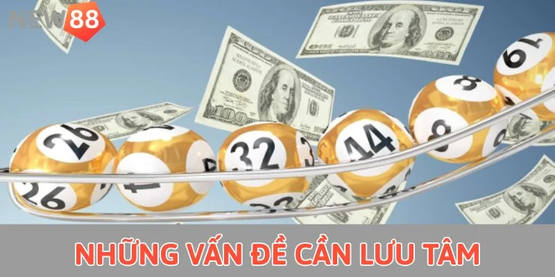 Những vấn đề cần lưu tâm 